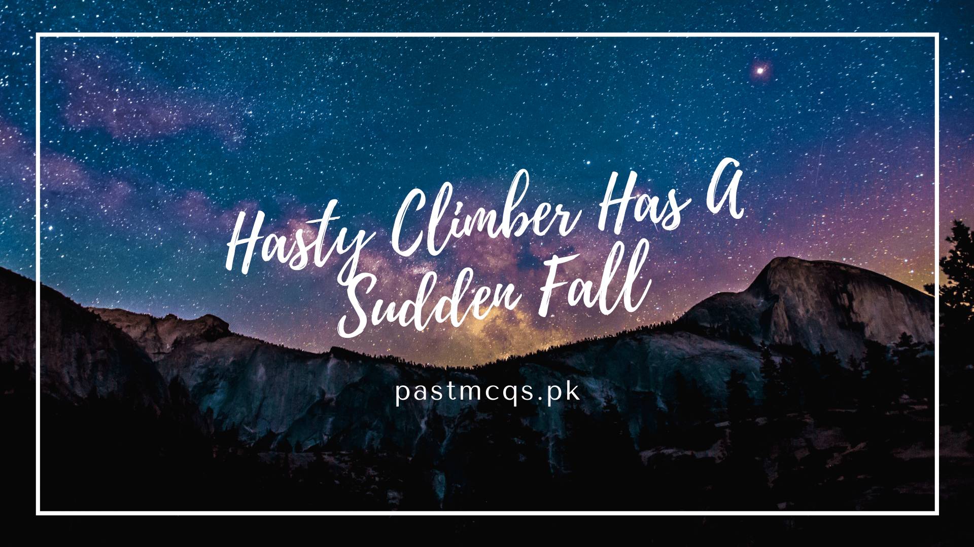 hasty Climber Has A Sudden Fall