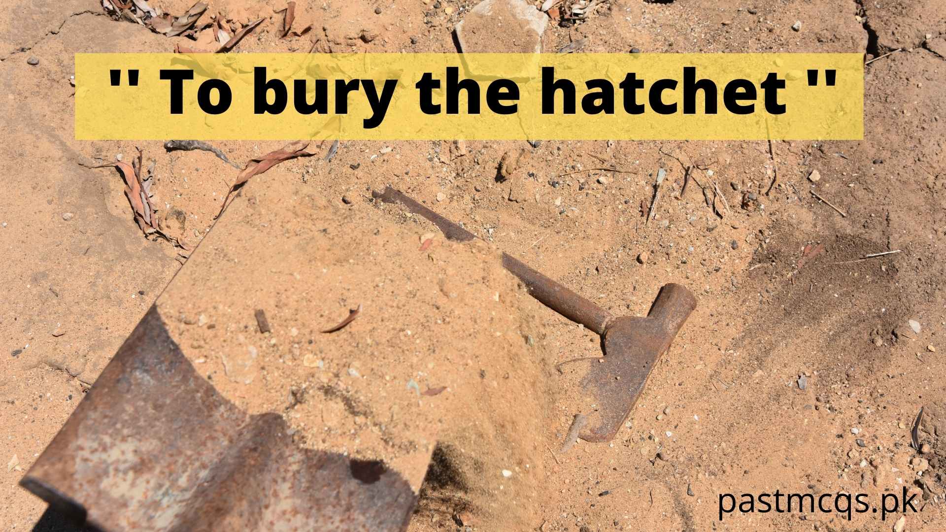 To bury the hatchet
